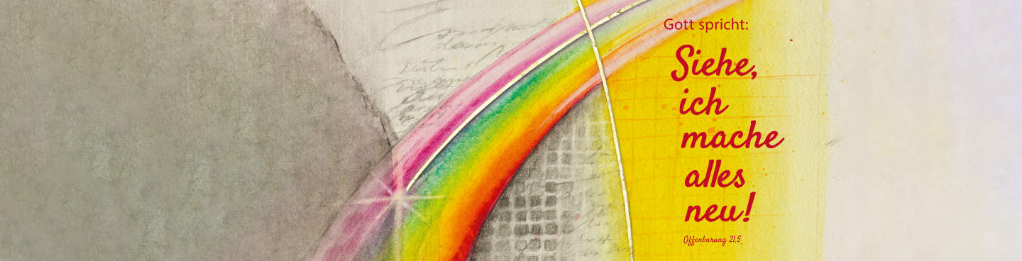 Gott spricht: Siehe, ich mache alles neu! (Offenbarung 21,5 (L))